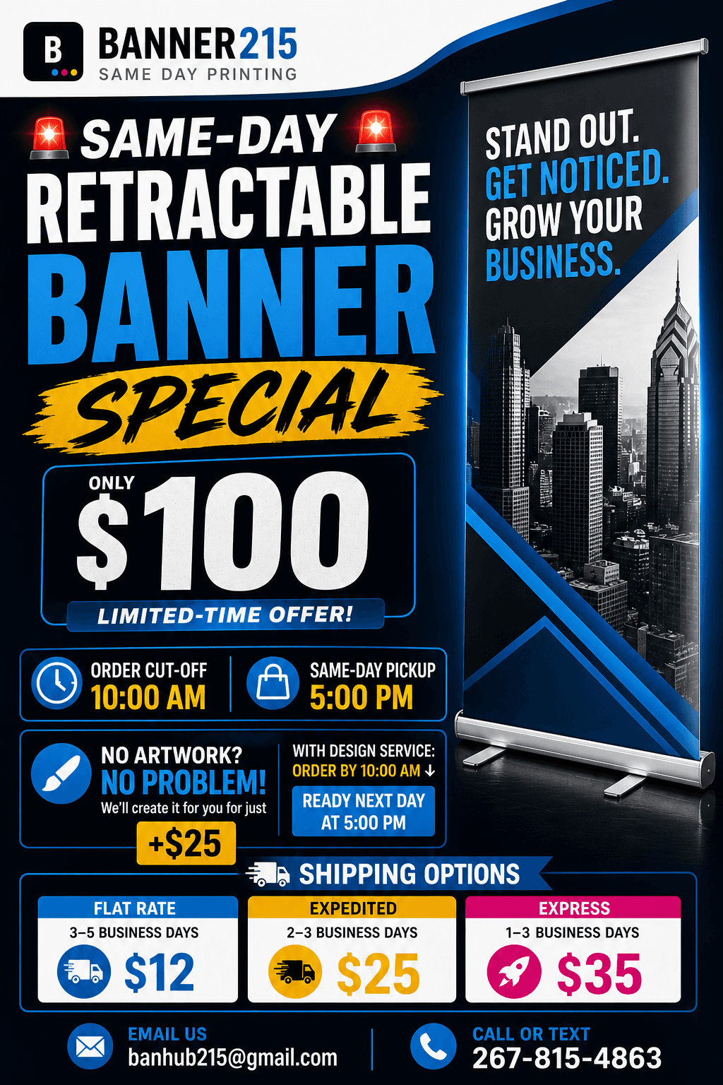 Same-day retractable banner special — only $100, order by 10 AM, ready by 5 PM